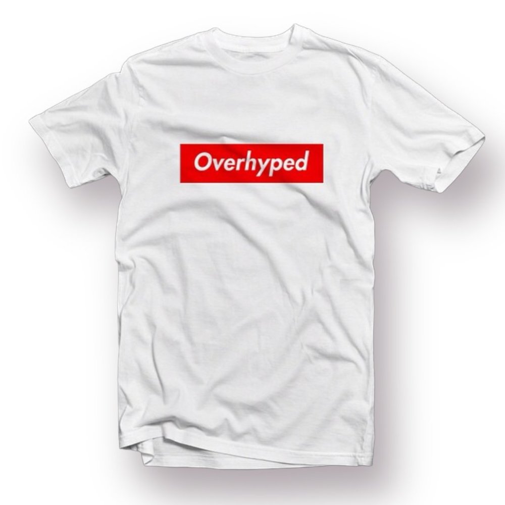 "Overhyped" Box Logo printed on American Apparel T-Shirt